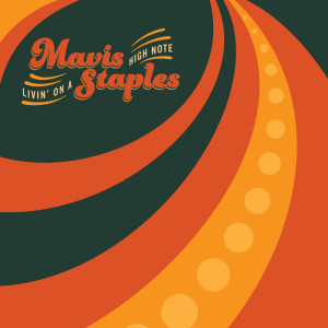 收聽Mavis Staples的High Note歌詞歌曲