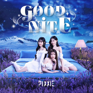 Goodnite dari PiXXiE