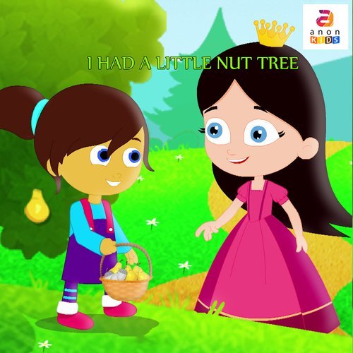 I Had a Little Nut Tree