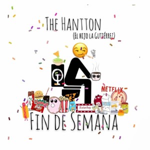 收聽The Hantton的Fin de Semana歌詞歌曲
