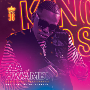 Album MAHWAMBI from King98