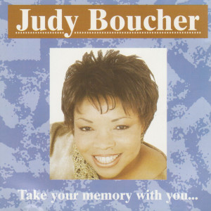 อัลบัม Take Your Memory With You ศิลปิน Judy Boucher