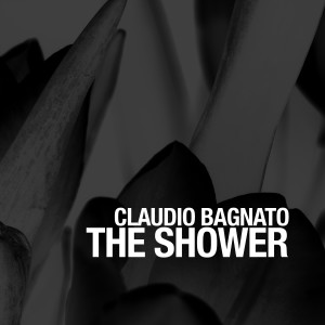 ดาวน์โหลดและฟังเพลง The Shower พร้อมเนื้อเพลงจาก Claudio Bagnato