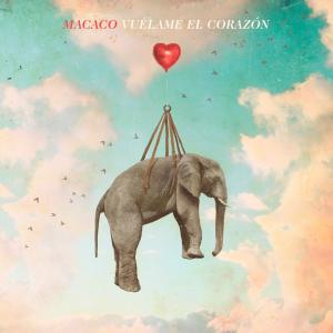 ดาวน์โหลดและฟังเพลง Vuélame el Corazón พร้อมเนื้อเพลงจาก Macaco