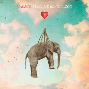 อัลบัม Vuélame el Corazón ศิลปิน Macaco