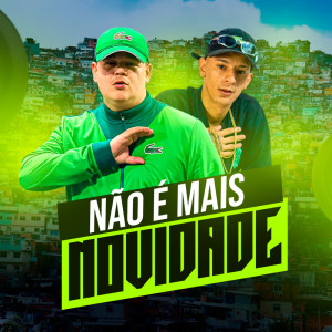 MC Tchesko的专辑Não é mais Novidade (Explicit)