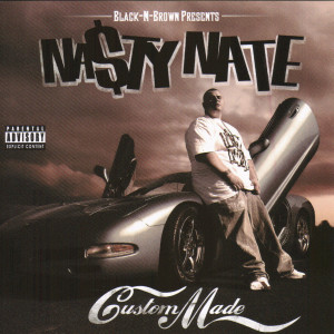 Nasty Nate的專輯Custom Made