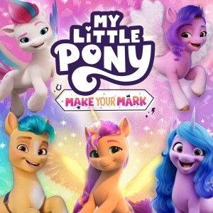 My Little Pony的專輯Make Your Mark