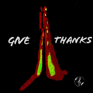 Listen to Give Thanks song with lyrics from Lp TheYoungKing