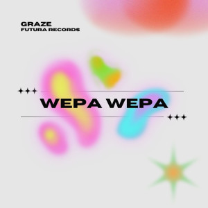 Graze的專輯WEPA WEPA