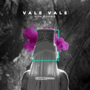 收聽Alok的Vale Vale歌詞歌曲