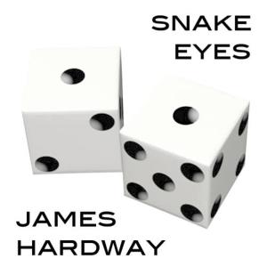 James Hardway的專輯Snake Eyes