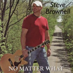 ดาวน์โหลดและฟังเพลง No Matter What พร้อมเนื้อเพลงจาก Steve Brownell