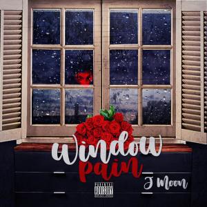 J Moon的專輯Window Pain (Explicit)