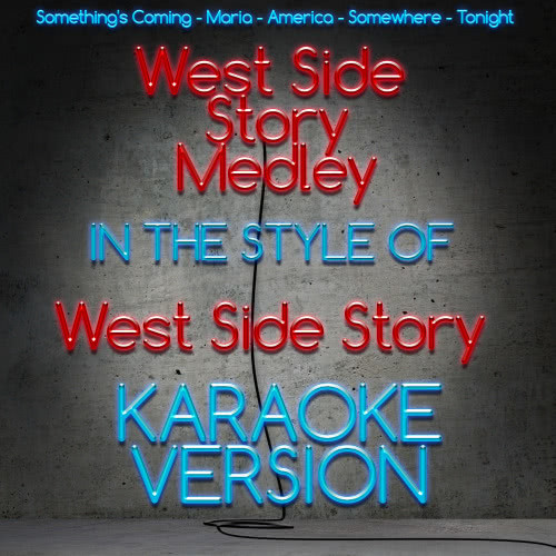 West Side Story Medley (In the Style of West Side Story) [Karaoke Version] (Karaoke Version)