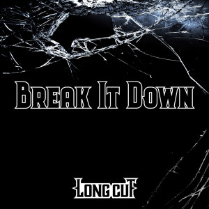 Listen to Break It Down song with lyrics from Long Cut