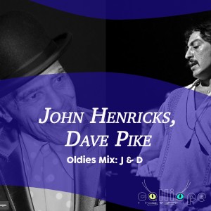 Album Oldies Mix: J & D oleh John Henricks