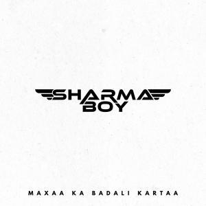 Sharma Boy的专辑Maxaa Ka Badali Kartaa (Explicit)