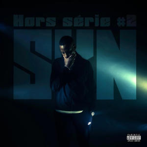 ดาวน์โหลดและฟังเพลง Hors serie #2 (Explicit) พร้อมเนื้อเพลงจาก Skn13k