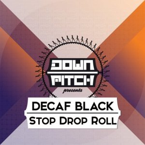 ดาวน์โหลดและฟังเพลง Stop Drop Roll (Team Rush Hour Remix) พร้อมเนื้อเพลงจาก Decaf Black