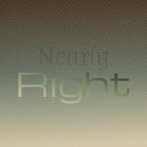 อัลบัม Nearly Right ศิลปิน Various