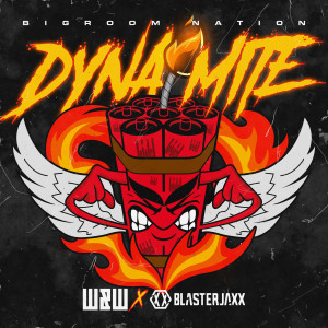 Dynamite (Bigroom Nation) dari BlasterJaxx