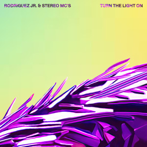 Turn The Light On dari Stereo MC's