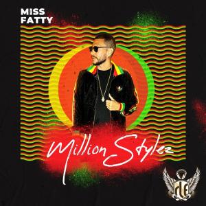 Million Stylez的專輯Miss Fatty RLE Dub (feat. Million Stylez)
