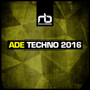 Various Artists的專輯ADE TECHNO 2016