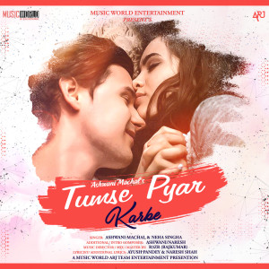 Dengarkan Tumse Pyar Karke lagu dari Ashwani Machal dengan lirik
