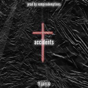 Accidents (Explicit)