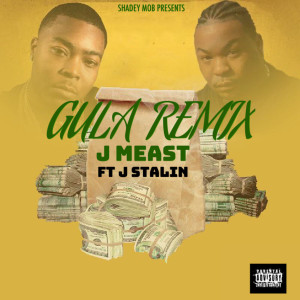 Listen to Gula (Remix) song with lyrics from J Meast