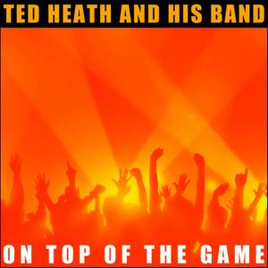 收聽Ted Heath Band的Hot Toddy歌詞歌曲