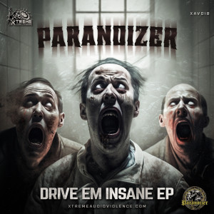 Paranoizer的專輯Drive Em Insane EP