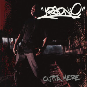 ดาวน์โหลดและฟังเพลง Outta Here (Explicit) พร้อมเนื้อเพลงจาก KRS One