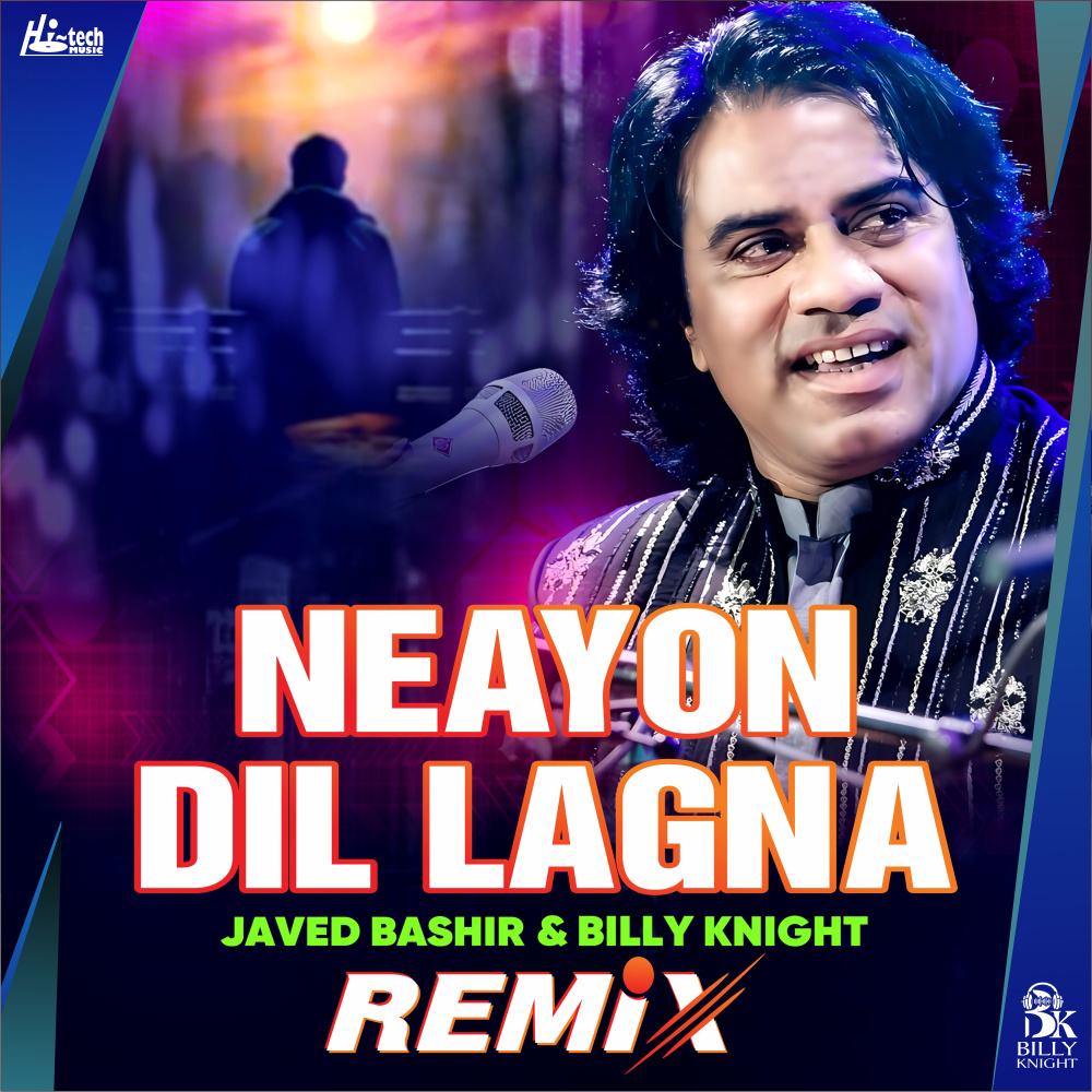Neayon Dil Lagna (Remix)