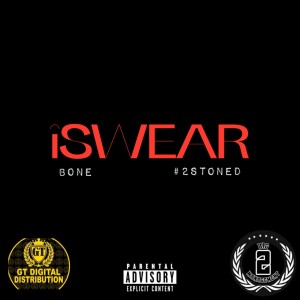 #2Stoned的專輯iswear (Explicit)