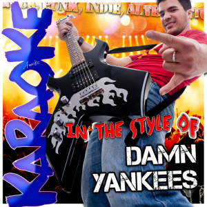 ดาวน์โหลดและฟังเพลง Where You Goin' now (In the Style of Damn Yankees) [Karaoke Version] (Karaoke Version) พร้อมเนื้อเพลงจาก Ameritz - Karaoke