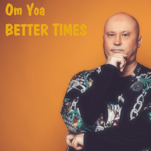 OMYOA T的专辑Better Times