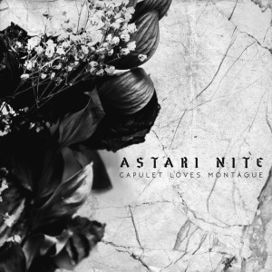 Listen to Capulet Loves Montague song with lyrics from Astari Nite