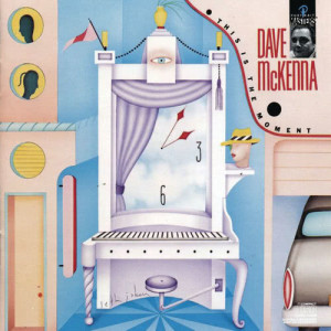 收聽Dave McKenna的This Is the Moment歌詞歌曲