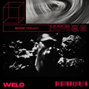 Album Bone Touch oleh Welo