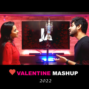 ดาวน์โหลดและฟังเพลง Valentine Mashup 2022 พร้อมเนื้อเพลงจาก Joshua Aaron