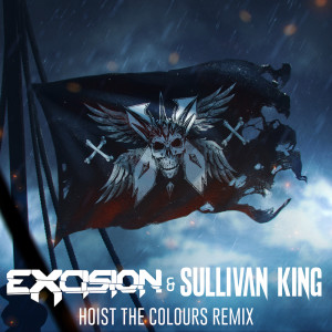 ดาวน์โหลดและฟังเพลง Hoist The Colours (Excision & Sullivan King Remix) พร้อมเนื้อเพลงจาก The Wellermen