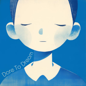 Schlaflieder Relax的專輯Dare To Dream