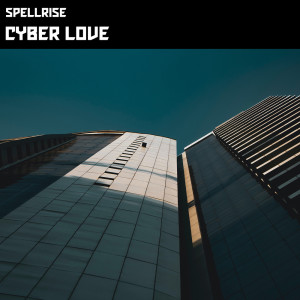 Spellrise的專輯Cyber Love