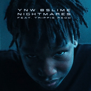 ดาวน์โหลดและฟังเพลง Nightmares (Explicit) พร้อมเนื้อเพลงจาก YNW BSlime