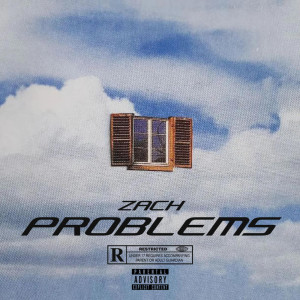 Zach的專輯PROBLEMS (Explicit)