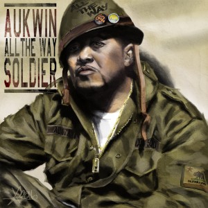 อัลบัม All the Way Soldier (Explicit) ศิลปิน Aukwin