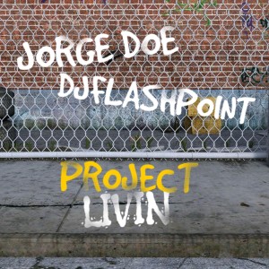 ดาวน์โหลดและฟังเพลง Project Livin (Explicit) พร้อมเนื้อเพลงจาก Jorge Doe